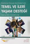 Hastane Öncesi Acil Bakımda Temel ve İleri Yaşam Desteği