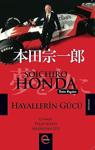 Hayallerin Gücü / Soichiro Honda