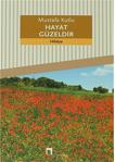 Hayat Güzeldir - Mustafa Kutlu