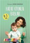 Hayat Oyunla Başlar 3-6 Yaş Ücretsiz Kargo