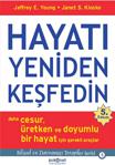 Hayatı Yeniden Keşfedin - Jeffrey E. Young, Janet S. Klosko