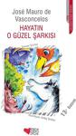 Hayatın O Güzel Şarkısı - Jose Mauro De Vasconcelos