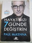 Hayatınızı 7 Günde Değiştirin / Paul Mckenna