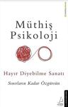 Hayır Diyebilme Sanatı - Müthiş Psikoloji