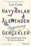 Hayvanlar Aleminden Uygunsuz Gerçekler - Lucy Cooke (Domingo Yayınevi)