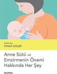 Hayykitap Anne Sütü Ve Emzirmenin Önemi Hakkında Her Şey