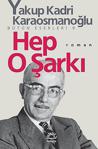 Hep O Şarkı - Yakup Kadri Karaosmanoğlu