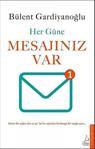 Her Güne Mesajınız Var / Bülent Gardiyanoğlu / Destek Yayınları