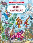 Her Yaş İçin Boyama Kitabı - Neşeli Hayvanlar / Kolektif / Yumurcak Yayınları