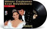 Hüner Coşkuner & Erol Büyükburç - İşte Düet / Sevemem , Plak, Lp