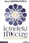 İçindeki Mucize / Anıl Şehirlioğlu / Yediveren Yayınları