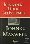 İçinizdeki Lideri Geliştirmek John C. Maxwell