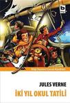 İki Yıl Okul Tatili / Jules Verne / Bilgi Yayınevi