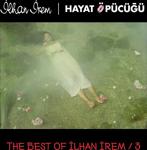 İlhan İrem Best Of İlhan İrem 3 Hayat Öpücüğü 2 Plak