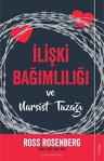 İlişki Bağımlılığı Ve Narsist Tuzağı - Ross Rosenberg