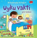 İlk Kelimeler Kitabım - Uyku Vakti / Rosalinde Bonnet