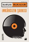 İmkansızın Şarkısı - Haruki Murakami