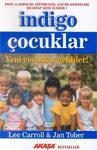 İndigo Çocuklar / Lee Caroll