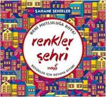 İndigo Kitap Kolektif-Renkler Şehri - Şahane Şehirler - Kolektif