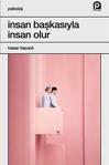 İnsan Başkasıyla İnsan Olur / Prof. Dr. Hasan Bacanlı / Pınar Yayınları