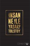 İnsan Ne İle Yaşar / Lev N. Tolstoy / Potink Kitap