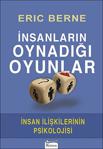 İnsanların Oynadığı Oyunlar - Eric Berne