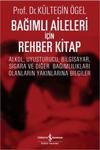 İş Bankası Kültür Yayınları Bağımlı Aileleri İçin Rehber Kitap