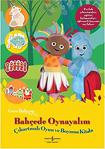 İş Bankası Kültür Yayınları Gece Bahçesi - Bahçede Oynayalım Çıkartmalı Oyun Ve Boyama Kitabı