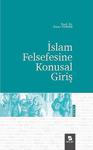 İslam Felsefesine Konusal Giriş / Ömer Türker