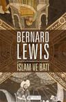 İslam ve Batı - Bernard Lewis