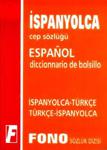 İspanyolca / Türkçe - Türkçe/ İspanyolca Cep Sözlüğü