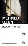 İthaki Yayınları Kader Kuyusu - Mehmed Uzun