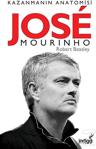 Jose Mourinho - Kazanmanın Anatomisi-Robert W. Beasley