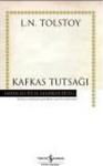 Kafkas Tutsağı - Lev Nikolayeviç Tolstoy