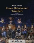 Kamu Hukukunun Temelleri-Martin Loughlin