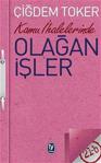 Kamu İhalelerinde Olağan İşler - Çiğdem Toker