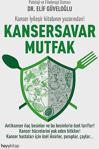 Kansersavar Mutfak / Elif Güveloğlu / Hayykitap