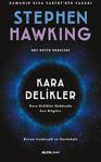 Kara Delikler - Stephen Hawking