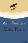 Kara Yarısı - Mahir Ünsal Eriş