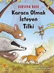 Karaca Olmak İsteyen Tilki / Kirsten Boie / Günışığı Kitaplığı