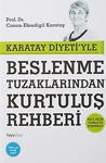 Karatay Diyeti'Yle Beslenme Tuzaklarından Kurtuluş Rehberi