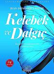 Kelebek Ve Dalgıç / Jean-Dominique Bauby