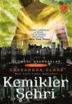 Kemikler Şehri-Ölümcül Oyuncaklar Serisi 1.Kitap