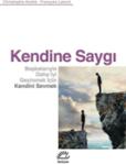 Kendine Saygı Christophe Andre İleti̇şi̇m Yayinlari