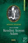 Kendini Arayan Adam / Mihail Nuayme / Kaknüs Yayınları