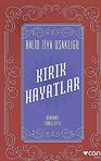 Kırık Hayatlar (Günümüz Türkçesiyle)