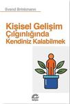 Kişisel Gelişim Çılgınlığında Kendiniz Kalabilmek / Svend Brin...