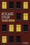 Kocasız Evler / Yıldız Aydın