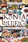 Konya Mutfağı / Yılmaz Seçim