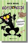 Kötü Kedi - Veterinere Gidiyor (Ciltli)